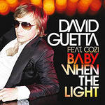 David Guetta. feat .Cozi - Baby When The Light (Fred Riester & David Guetta RMX)