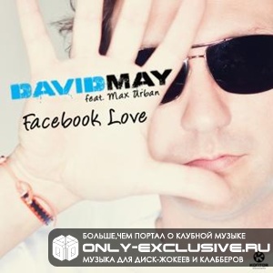 David May Feat. Max Urban - Facebook Love David Mays' & Marquitos' (Club Mix Instrumental)
