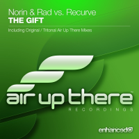 Norin & Rad vs. Recurve - The Gift (Tritonal Air Up There Remix)